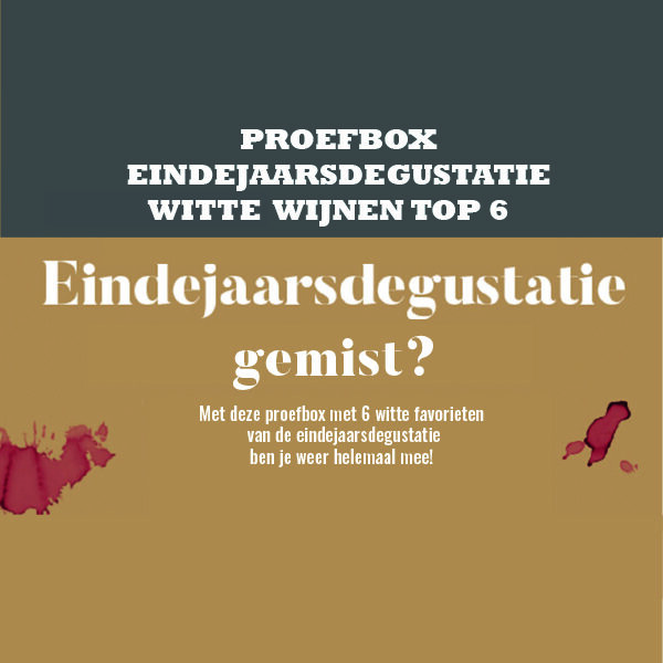 proefbox eindejaarsdegustatie witte wijn top 6